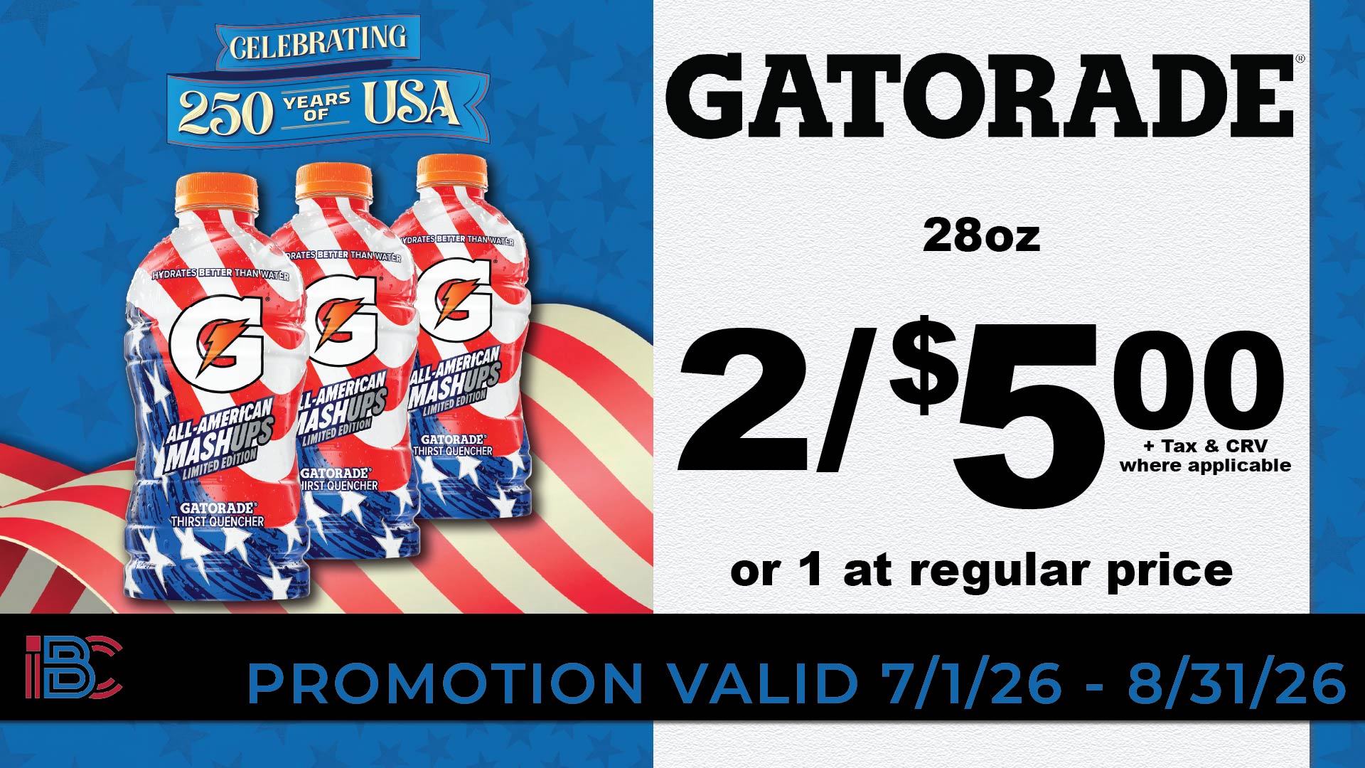 Gatorade 28oz All-American Mashups limited edition thirst quencher, 2 for $5.00 or 1 at regular price, plus tax and CRV where applicable, valid 7/1/26 to 8/31/26